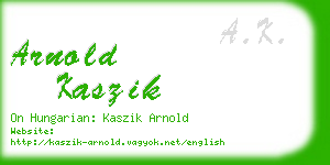 arnold kaszik business card